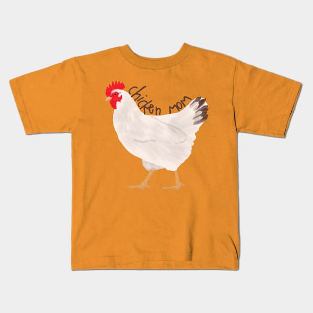 Chicken Mom Kids T-Shirt by ahadden